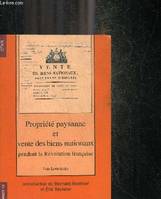 Propriété paysanne et vente des biens nationaux pendant la révolution française