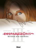 3, Disparitions - Tome 03