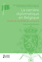 La carrière diplomatique en Belgique, Guide du candidat au concours