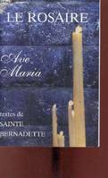 Le Rosaire ave Maria., Ave Maria