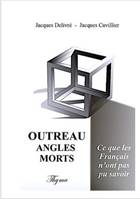 Outreau, angles morts, Ce que les français n'ont pas pu savoir