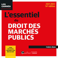 L'essentiel du droit des marchés publics, À jour de la loi du 7 décembre 2020, dite loi ASAP