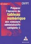 Préparer l'épreuve de tableau numérique aux concours administratifs catégorie C