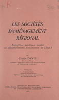 Les sociétés d'aménagement régional, Entreprises publiques locales ou démembrements fonctionnels de l'État ?