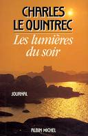 Les Lumières du soir, Journal 1980-1985