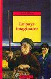 Le pays imaginaire