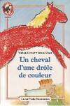 Cheval d'une drole de couleur (Un)