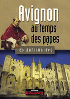 Avignon au temps des papes
