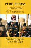 Combattant de l'espérance, autobiographie d'un insurgé