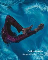 Calida Rawles: Away with the Tides /anglais/espagnol