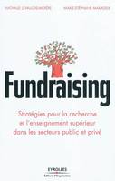 Fundraising, Stratégies pour la recherche et l'enseignement supérieur dans les secteurs public et privé.