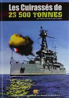 Les CUIRASSÉS de 23500tonnes, 