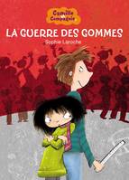 Camille et Compagnie - Tome 3 - La Guerre des gommes