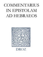 Commentarius in Epistolam ad Hebraeos, Series II. Opera exegetica