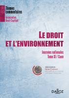 Le droit et l'environnement, Journées nationales Tome XI / Caen