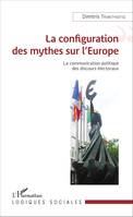 La Configuration des mythes sur l'Europe, La Communication politique des discours électoraux