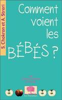 Comment voient les bébés ?