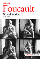 Dits et écrits, 1954-1988., II, 1976-1988, Dits et écrits (Tome 2-1976-1988), (1954-1988)