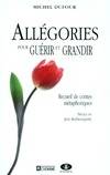 Allégories pour guérir et grandir