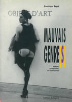 Mauvais genre(s), érotisme, pornographie, art contemporain