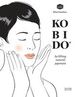 Kobido, Le lifting naturel japonais