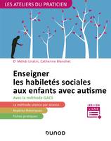 Enseigner les habiletés sociales aux enfants avec autisme, avec la méthode G.A.C.S (Groupe d'Apprentissage à la Communication et à la Socialisation)