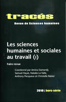 Tracés, hors-série 2018, Les sciences humaines et sociales au travail (I). Faire revue