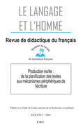 Production écrite : de la planification des textes aux mécanismes périphériques de l'écriture, 2003 - 38.2