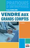 Vendre aux grands comptes 4e édition