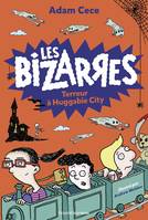 2, Les bizarres, Tome 02, Terreur à Huggabie City