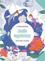 Jardin mystérieux - 100 dessins à colorier