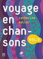 Voyage en chansons Vol.2, Formation musicale