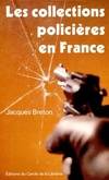 Les collections policières en France - au tournant des années 1990, au tournant des années 1990
