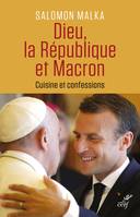 Dieu, la République et Macron, Cuisine et confessions