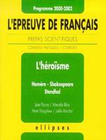 héroïsme (L'), l'héroïsme, Homère, Shakespeare-Stendhal