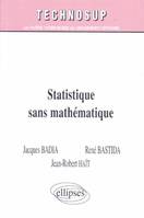 Statistique sans mathématique - Niveau A