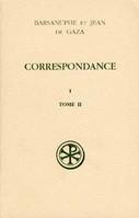 Correspondance / Barsanuphe et Jean de Gaza., Vol. I, Aux solitaires, SC 427 Correspondance I, 2