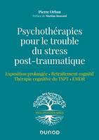 Psychothérapies pour le trouble du stress post-traumatique, Exposition prolongée - Retraitement cognitif - Thérapie cognitive du TSPT - EMDR