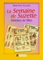 La Semaine de Suzette, Histoires de filles