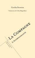 La compagne, A acompanhante