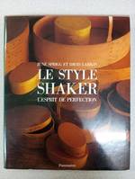 Style shaker l'esprit de perfection (Le), l'esprit de perfection