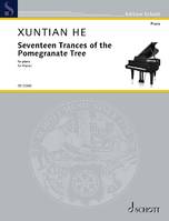 Seventeen Trances of the Pomegranate Tree, for piano. piano. Edition séparée.