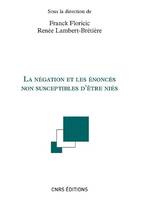 La négation et les énoncés non susceptibles d'être niés