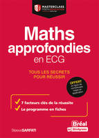 20/20 en Maths ECG - Maths approfondies, Tous les secrets pour réussir aux concours