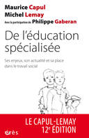 De l'éducation spécialisée, Ses enjeux, son actualité et sa place dans le travail social