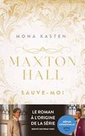 Maxton Hall - tome 1 - Le roman à l'origine de la série Prime Video, Sauve-moi