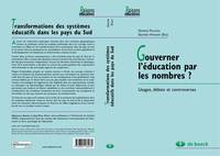 Gouverner l'éducation par les nombres ?, Usages, débats et controverses