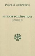 [Tome I], Livres I-III, SC 542 Histoire ecclésiastique, I