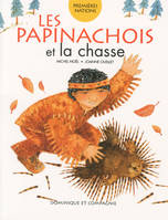 Les Papinachois Et La Chasse