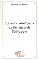 Approche astrologique de l'enfant et de l'adolescent